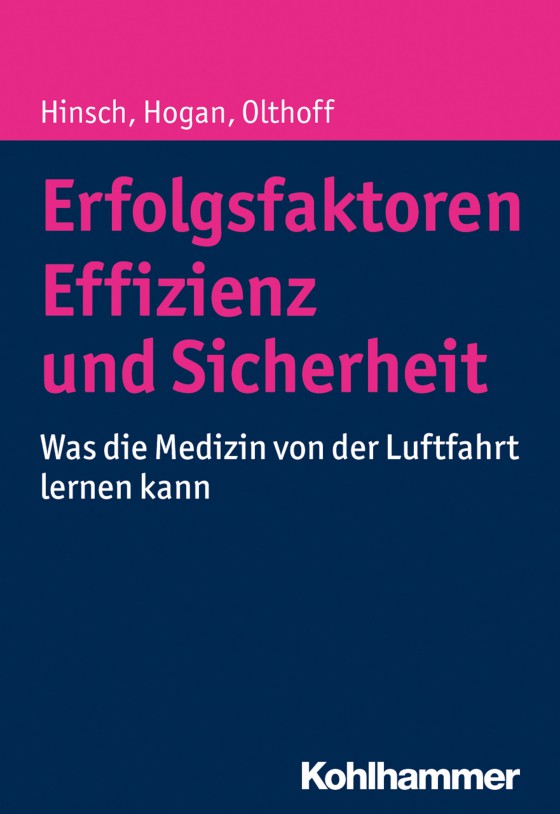 Erfolgsfaktoren Effizienz und Sicherheit: Was die Medizin von der Luftfahrt lernen kann